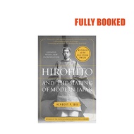 Hirohito and the Making of Modern Japan (Paperback) by Herbert P. Bix