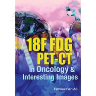 (UPM PRESS) 18F FDG PET-CT in Oncology & Interesting Images