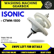 CTWM-1500 ISONIC Washing Machine Semi Auto Gearbox / Gearbox Mesin Basuh ISONIC / ISONIC Gearbox
