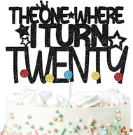 The One Where I Turn Twenty Cake Topper, Legend Sine 2004/Cheers to 20 Years, Funny 20th Birthday Pa