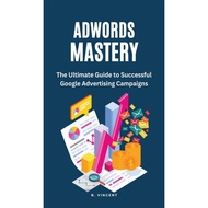AdWords Mastery - Hardback - English - 9798868916397