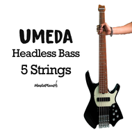 เบสหัวตัด Umeda - Headless Bass 5 Strings