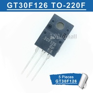 5pcs Original 30F126 TO-220F GT30F126 TO220F 30A/330V LCD TV Plasma MOSFET Transistor