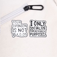 Science Research Quote Enamel Pin Stats Sarcastic Text Brooch, Grad Student Lapel Badge Gift