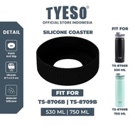 Tyeso Anti-Slip Rubber Tumbler 530ml/ 750ml TS-8706/TS8709 - TS-8102 Silicone Coaster