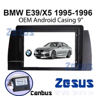 BMW E39/X5  Android Player Casing 9 inches
