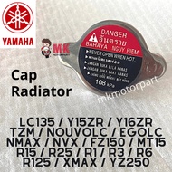 Radiator Tank CAP Yamaha LC135 Y15zR Y16zR TZM NOUVOLC EGOLC NMAX NVX FZ150 MT15 R15 R25 R1 R3 R6 R1