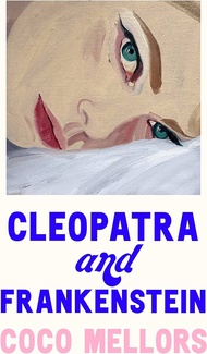Buku Cleopatra and Frankenstein - Coco Mellors (INGGRIS)