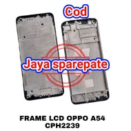 LCD FRAME LCD PLATE MIDDLE BONE LCD OPPO A54 CPH2239 ORIGINAL