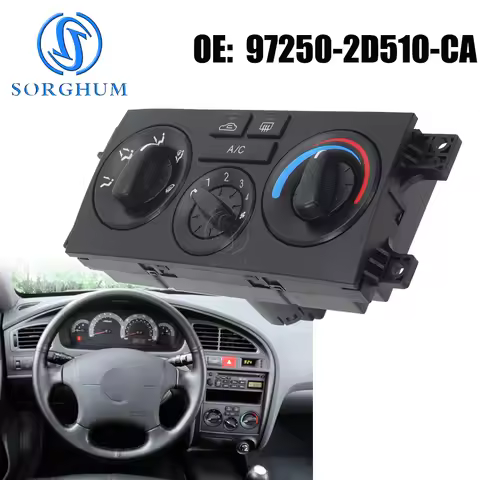 SORGHUM Air Conditioning Control Switch A/C Heater Control Panel 97250-2D510 For Hyundai Elantra XD 