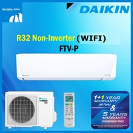 DAIKIN aircond non inverter (WIFI-FTV-P) 1hp/ 1.5hp/ 2hp air conditioner