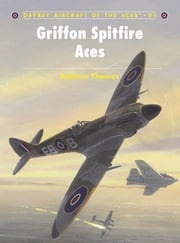 Griffon Spitfire Aces Andrew Thomas