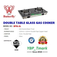 Butterfly Double Table Glass Gas Cooker BTG-2L (Dapur Gas Cooker) Low Pressure Gas @YBP_Tmark