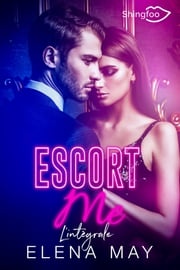 Escort Me - L'Intégrale Elena May