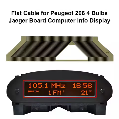 Flat Cable for Peugeot 206 4 Bulbs Jaeger Board Computer Info Display