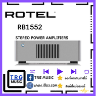 ROTEL RB1522 STEREO POWER AMPLIFIEIERS (สินค้าใหม่แกะกล่อง รับประกันศูนย์ไทย)