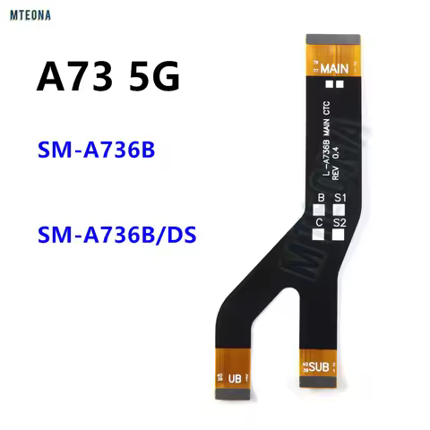 For Samsung Galaxy A73 5G SM-A736B, SM-A736B/DS Motherboard Main Board Connector LCD Display Flex Ca