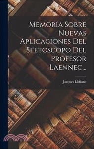 305066.Memoria Sobre Nuevas Aplicaciones Del Stetoscopo Del Profesor Laennec...