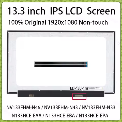 13.3" IPS Laptop LCD Screen NV133FHM-N46 N43 N33 N133HCE-EAA EBA EPA B133HAN06.6 06.2 M133NWF4 RC Di