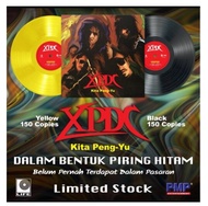 XPDC - Kita Peng-Yu LP Limied  Edition ( Yellow Vinyl / LP / Piring Hitam )