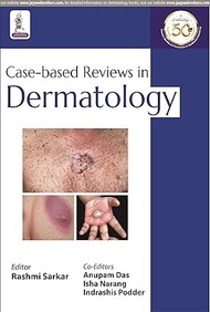 CASE-BASED REVIEWS IN DERMATOLOGY /