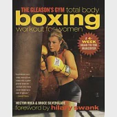 The Gleason’s Gym Total Body Boxing Workout for Women: A 4-Week Head-To-Toe Makeover
