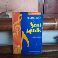 ASLI BUKU Pendidikan Seni Musik By Y F Waruwu Kurikulum 1994 SLTP 1