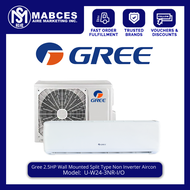 Gree 2.5HP Wall Mounted Split Type Non Inverter Aircon U-W24-3NR-I/O