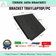 PTC Bracket laptop / Tray Laptop / Holder Laptop / Meja Laptop TERBARU