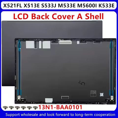 New For Asus VivoBook 15 X521FL X513E S533J M533E M5600I K533E LCD Back Cover Rear Lid A Shell 13N1-
