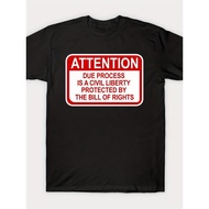 ATTENTION DUE PROCESS SIGN Legal Rights 14th Amendment Constitution Unisex T-ShirtSame style for men