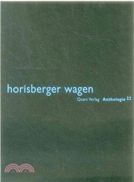 Horisberger Wagen: Anthologie 23