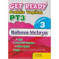 GET READY Praktis Topikal PT3 Bahasa Melayu Tingkatan 3
