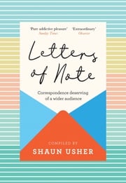 Letters of Note Shaun Usher