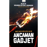 MENGURUSKAN ANCAMAN GADJET, Mejar (B) Mohammad qayyum A. badaruddin (CASAMAS)