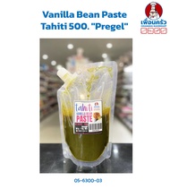 Vanilla Bean Paste Tahiti 500. "Pregel" วานิลาตาฮิติชนิดเพสท์ แบ่งบรรจุขนาด 500 g.(05-6300-03)