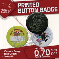 [NO MINIMUM] BUTTON BADGE (Custom Design) 58mm with Safety Pin Good Quality Printing