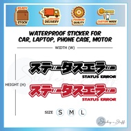 Status Error Sticker Japan Stiker Status Error Jepun Racing Kereta Waterproof Car Motor Laptop Vinyl