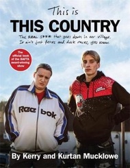 This Is This Country : The official book of the BAFTA award-winning show by Kerry Mucklowe (UK editi