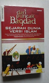 Dari Puncak Bagdad : Sejarah Dunia Versi Islam