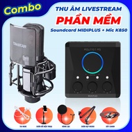 Combo Livestream Cao Cấp - Soundcard MIDIPLUS Gen II + Micro K850 | Hiệu Ứng Đỉnh Cần Cài Phần Mềm |