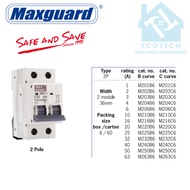 MAXGUARD MCB 2POLE 32AMP & 63AMP