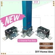 Y&Y Eco 1.5" x 3" C Channel C Section Foot Based Steel Bracket / Tapak Besi Tiang C Channel