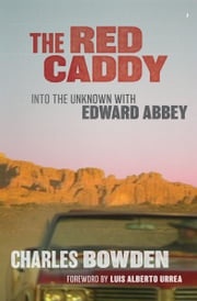 The Red Caddy Charles Bowden