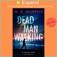 Dead Man Walking by M.K. Murphy (UK edition, paperback)