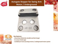 Autogate Stopper for Swing Arm Motor / Underground Auto gate Motor System - Aluminium Stopper