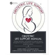 [9C126] Obstetric Life Support Manual Etiology, Prevention, and Treatment Maternal Medical Emergenci