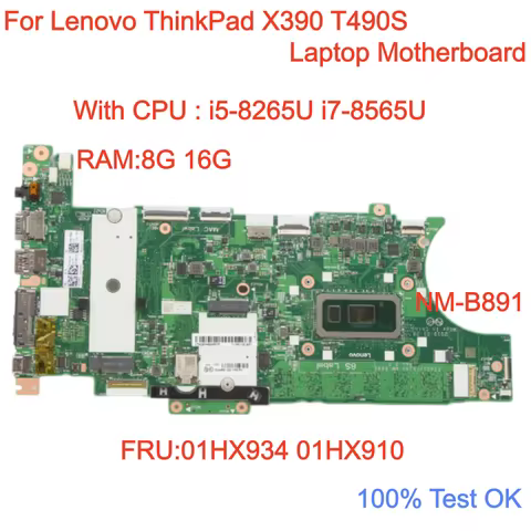 NM-B891 For Lenovo ThinkPad X390 T490S Laptop Motherboard With CPU:i5-8265U i7-8565U RAM 8G 16G FRU: