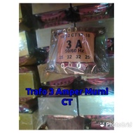 Trafo 3Amper murni CT