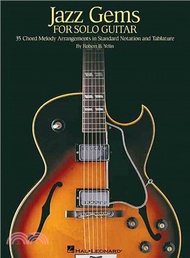 28844.Jazz Gems for Solo Guitar ─ 35 Chord Melody Arrangements in Standard Notation And Tablature
